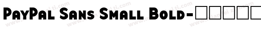 PayPal Sans Small Bold字体转换